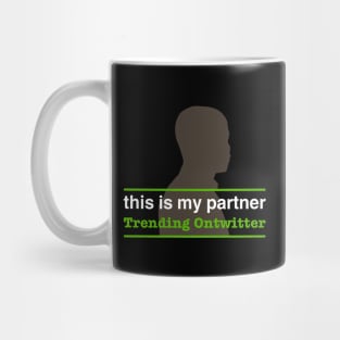 This is My Partner Trending Ontwitter Mug